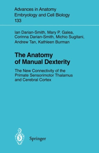 Kathleen Burman, Andrew Tan, Michio Sugitani, Corinna Darian-Smith, Mary P. Galea, Ian Darian-Smith - Anatomy of Manual Dexterity, E-bok