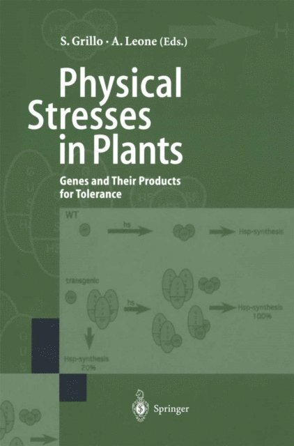 Antonella Leone, Stefania Grillo - Physical Stresses in Plants, E-bok
