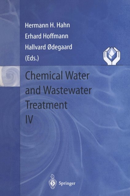 Hallvard Odegaard, E. Hoffmann, Hermann H. Hahn - Chemical Water and Wastewater Treatment IV, E-bok