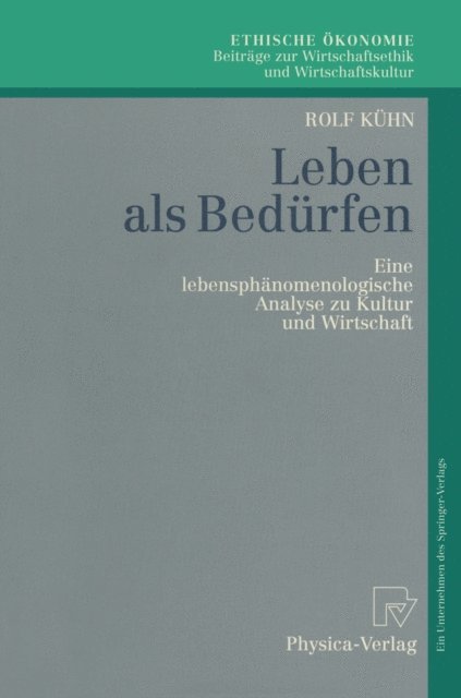 Rolf Kuhn - Leben als Bedürfen, E-bok