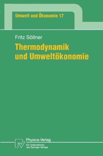 Fritz Sollner - Thermodynamik und Umweltökonomie, E-bok