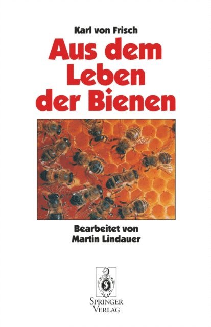 Karl v. Frisch - Aus Dem Leben der Bienen, E-bok