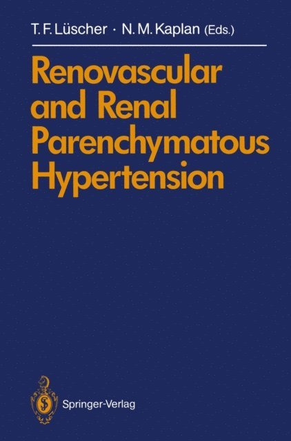 Norman M. Kaplan, Thomas Luescher - Renovascular and Renal Parenchymatous Hypertension, E-bok
