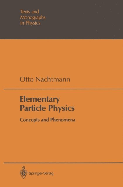 Otto Nachtmann - Elementary Particle Physics, E-bok