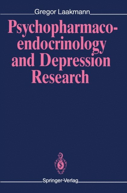 Gregor Laakmann - Psychopharmacoendocrinology and Depression Research, E-bok