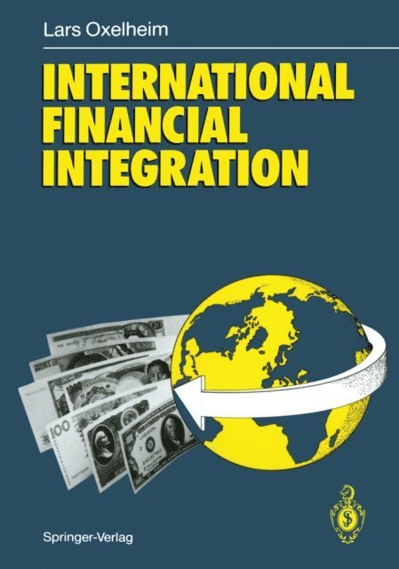 Lars Oxelheim - International Financial Integration, E-bok