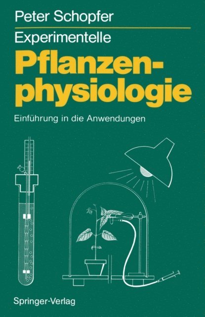 Peter Schopfer - Experimentelle Pflanzenphysiologie, E-bok