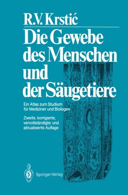 Radivoj V. Krstic - Die Gewebe des Menschen und der Säugetiere, E-bok