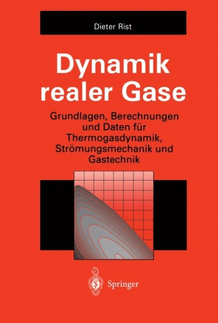 Dieter Rist - Dynamik realer Gase, E-bok