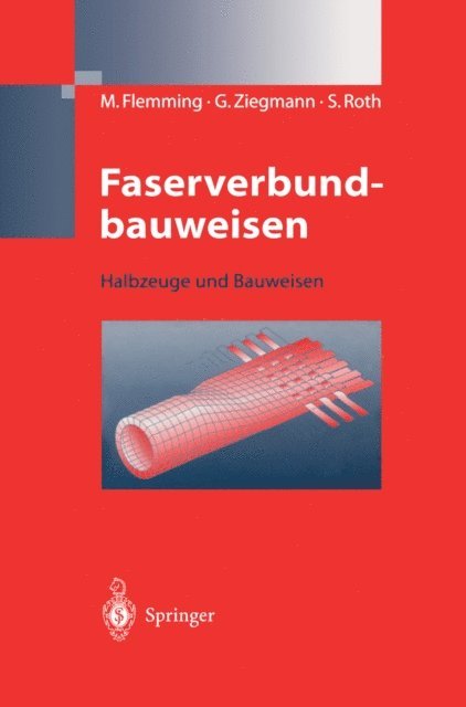 Siegfried Roth, Gerhard Ziegmann, Manfred Flemming - Faserverbundbauweisen, E-bok