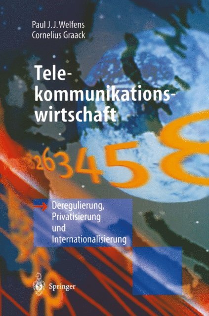 Cornelius Graack, Paul J.J. Welfens - Telekommunikationswirtschaft, E-bok