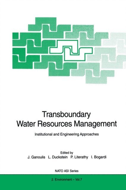 Istvan Bogardi, Peter Literathy, Lucien Duckstein, Jacques Ganoulis - Transboundary Water Resources Management, E-bok