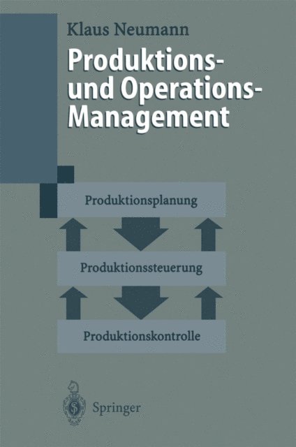 Klaus Neumann - Produktions- und Operations-Management, E-bok