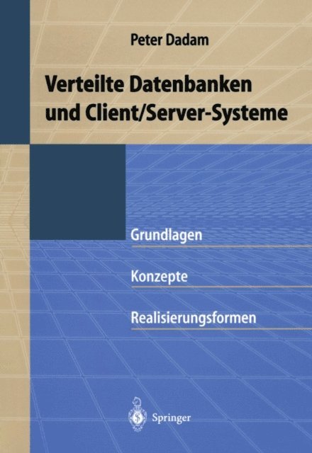 Peter Dadam - Verteilte Datenbanken und Client/Server-Systeme, E-bok