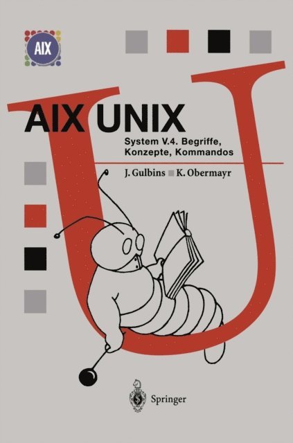 Karl Obermayr, Jurgen Gulbins - AIX UNIX System V.4, E-bok