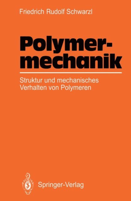 Friedrich R. Schwarzl - Polymermechanik, E-bok