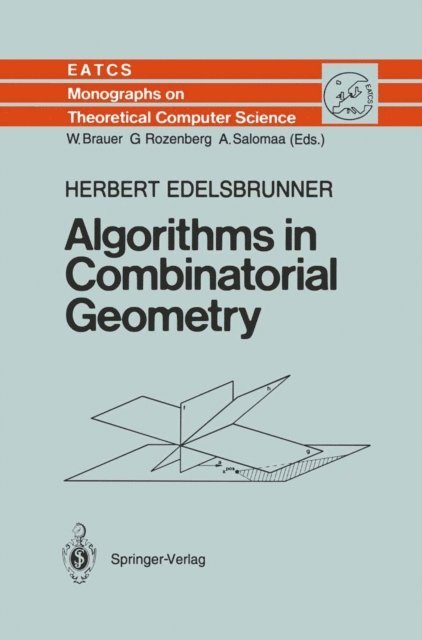 Herbert Edelsbrunner - Algorithms in Combinatorial Geometry, E-bok