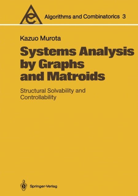 Kazuo Murota - Systems Analysis by Graphs and Matroids, E-bok