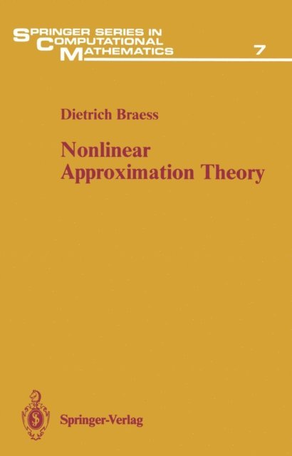 Dietrich Braess - Nonlinear Approximation Theory, E-bok