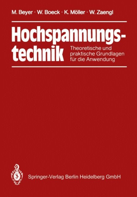 Walter Zaengl, Klaus Moller, Wolfram Boeck, Manfred Beyer - Hochspannungstechnik, E-bok