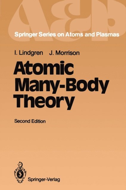 John Morrison, Ingvar Lindgren - Atomic Many-Body Theory, E-bok