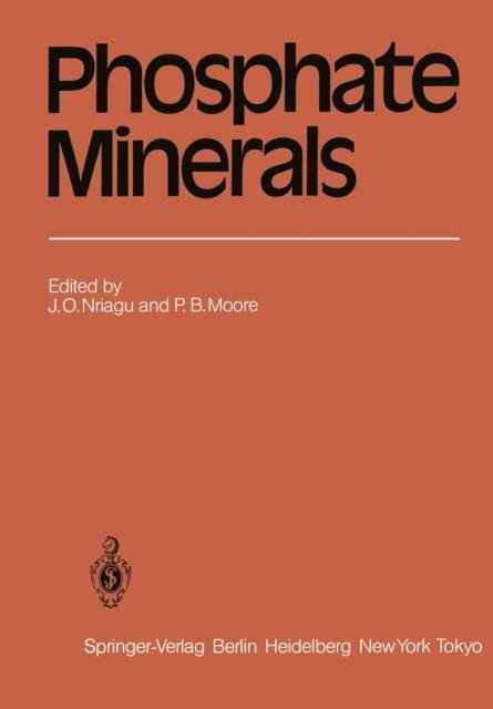 P.H. Moore, J.O. Nriagu - Phosphate Minerals, E-bok