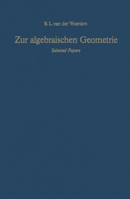 Bartel L. van der Waerden - Zur algebraischen Geometrie, E-bok. Tillgänglighet: Lägg i varukorg