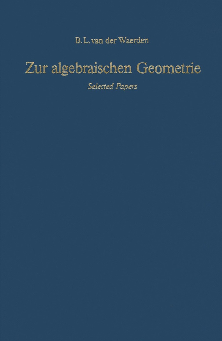 Bartel L. van der Waerden - Zur algebraischen Geometrie, Häftad. Tillgänglighet: Lägg i varukorg