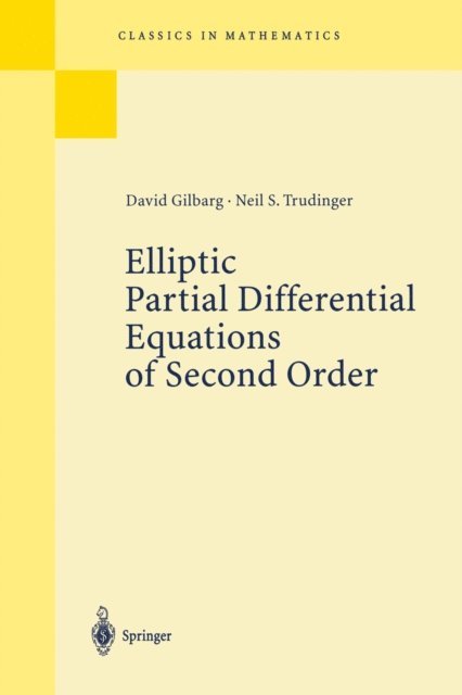 Neil S. Trudinger, David Gilbarg - Elliptic Partial Differential Equations of Second Order, E-bok