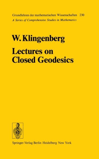 W. Klingenberg - Lectures on Closed Geodesics, E-bok