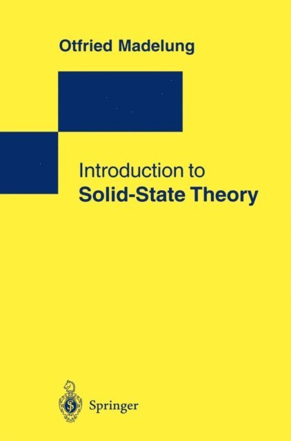 Otfried Madelung - Introduction to Solid-State Theory, E-bok