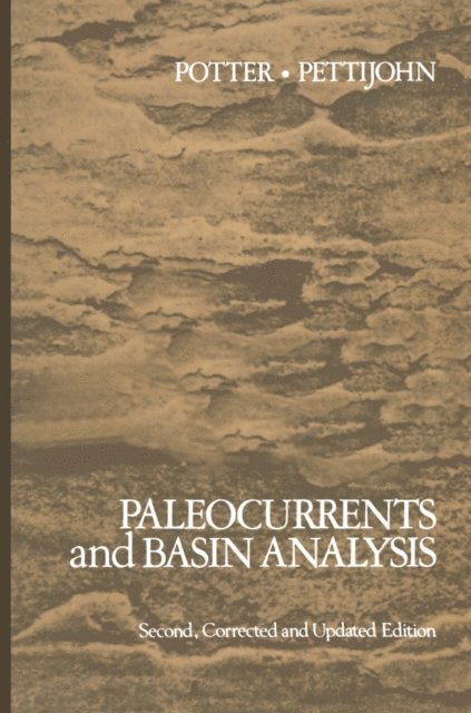 F. J. Pettijohn, P. E. Potter - Paleocurrents and Basin Analysis, E-bok