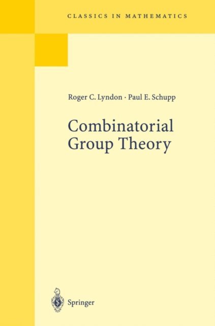 Paul E. Schupp, Roger C. Lyndon - Combinatorial Group Theory, E-bok