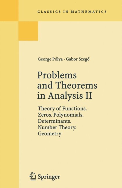 Gabor Szego, George Polya - Problems and Theorems in Analysis II, E-bok