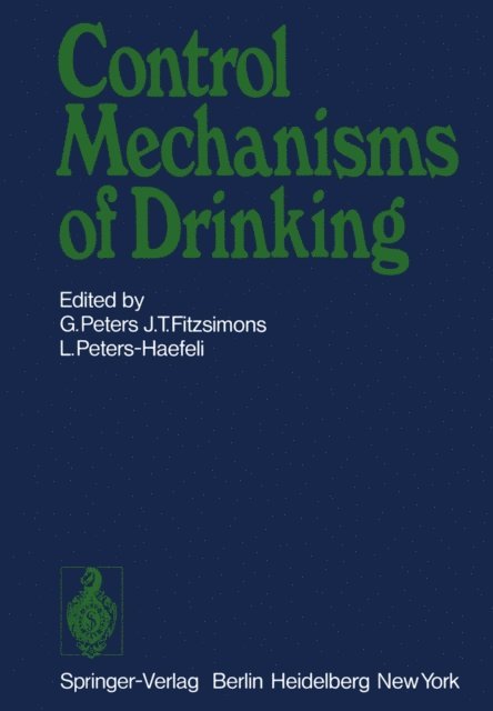 L. Peters-Haefeli, J.T. Fitzsimons, G. Peters - Control Mechanisms of Drinking, E-bok