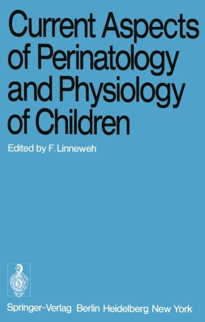F. Linneweh - Current Aspects of Perinatology and Physiology of Children, E-bok