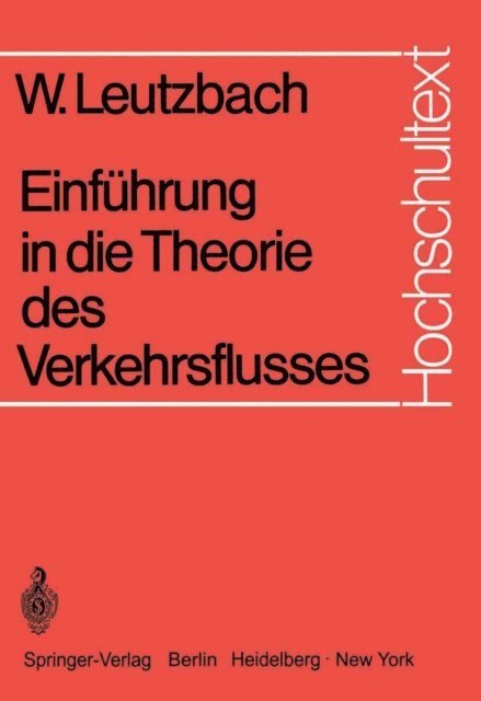 Wilhelm Leutzbach - Einführung in die Theorie des Verkehrsflusses, E-bok