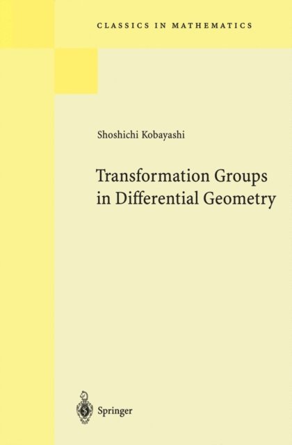 Shoshichi Kobayashi - Transformation Groups in Differential Geometry, E-bok