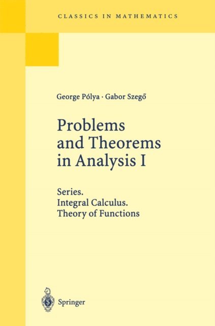 Gabor Szego, George Polya - Problems and Theorems in Analysis I, E-bok