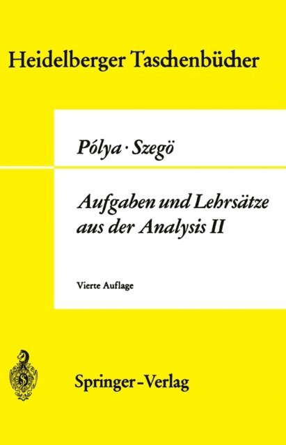 Gabor Szego, Georg Polya - Aufgaben und Lehrsätze aus der Analysis, E-bok