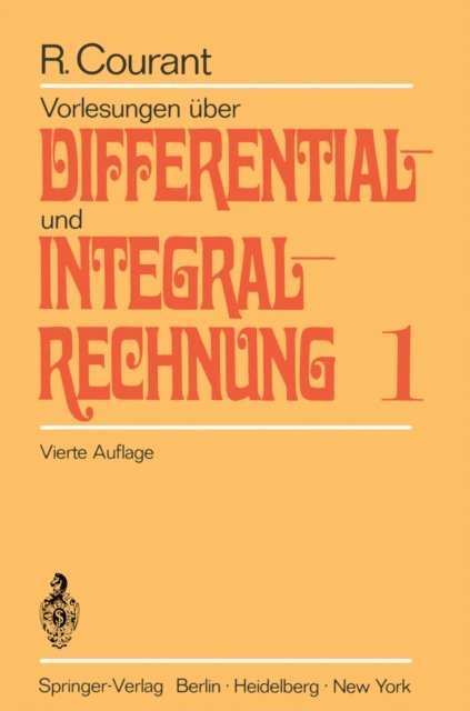 Richard Courant - Vorlesungen über Differential- und Integralrechnung, E-bok