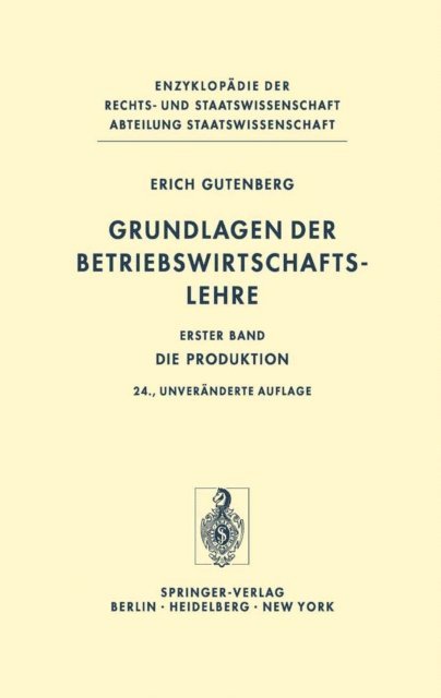 Erich Gutenberg - Grundlagen der Betriebswirtschaftslehre, E-bok