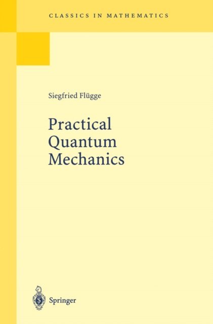 Siegfried Flugge - Practical Quantum Mechanics, E-bok