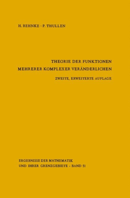 P. Thullen, Heinrich Behnke, R. Remmert - Theorie der Funktionen mehrerer komplexer Veränderlichen, E-bok