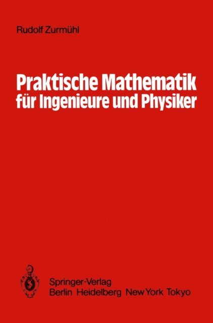 Rudolf Zurmuhl - Praktische Mathematik für Ingenieure und Physiker, E-bok