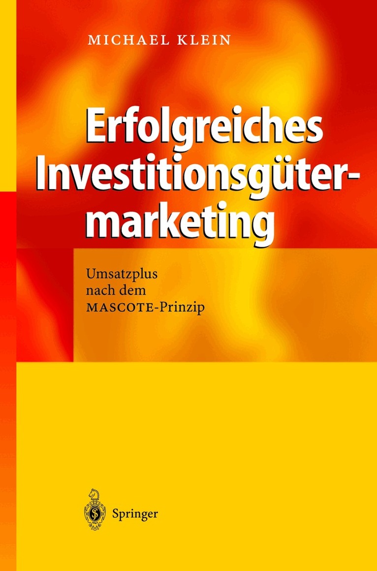 Michael A. Klein - Erfolgreiches Investitionsgütermarketing, Häftad. Tillgänglighet: Lägg i varukorg