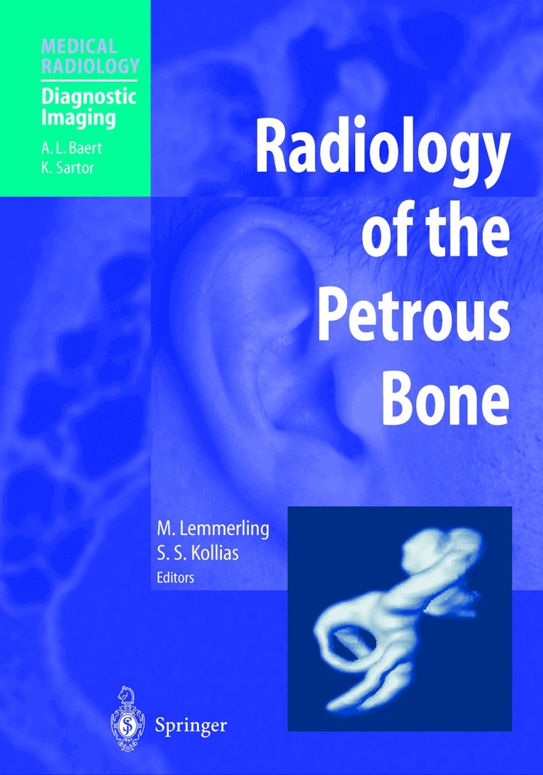 Marc Lemmerling, Spyros S. Kollias - Radiology of the Petrous Bone, Häftad