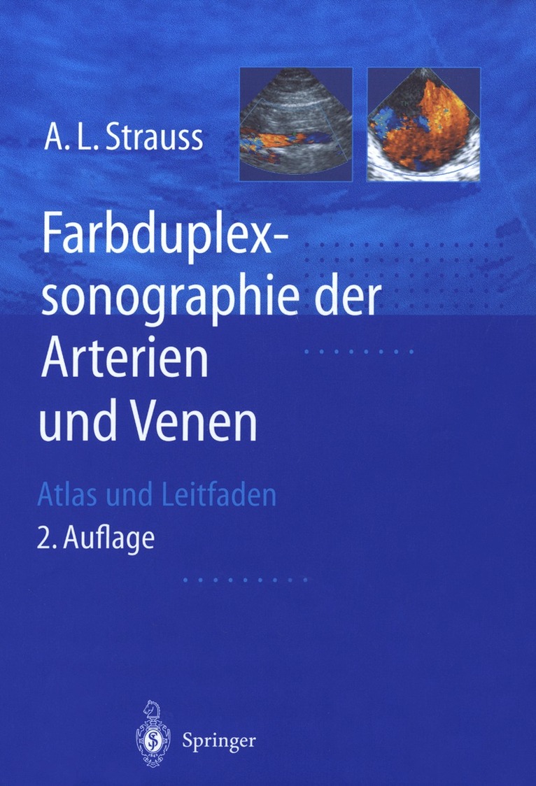Andreas L. Strauss - Farbduplexsonographie der Arterien und Venen, Häftad. Tillgänglighet: Lägg i varukorg