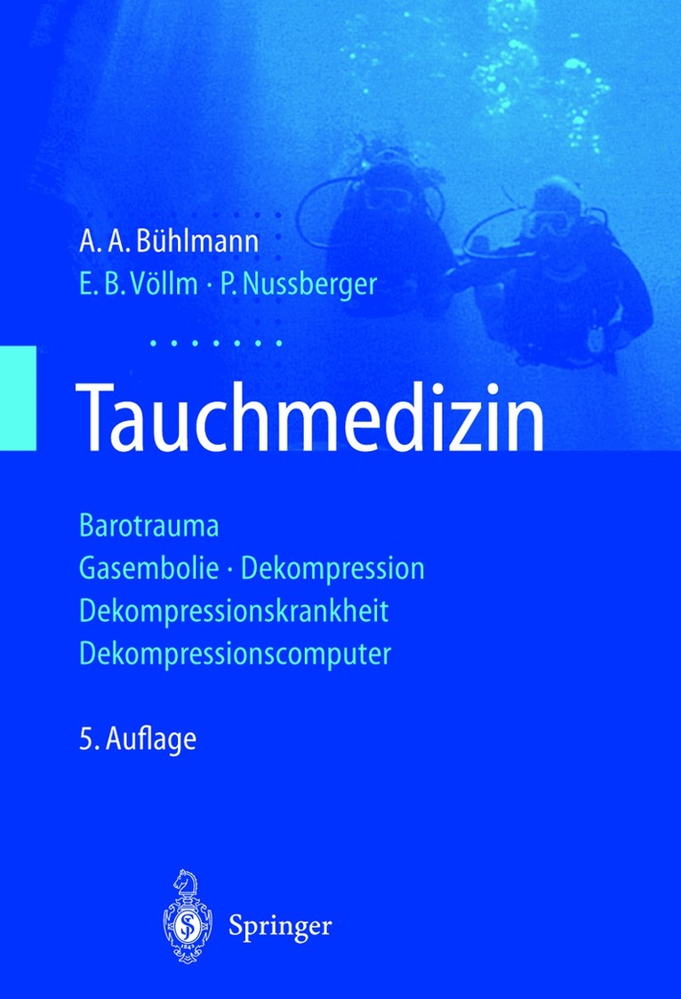 A.A. Bühlmann, E.B. Völlm, P. Nussberger, A.A. Bühlmann, E.B. Völlm - Tauchmedizin, Häftad. Tillgänglighet: Lägg i varukorg