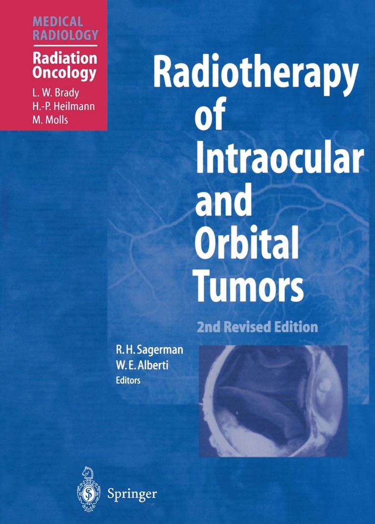 R.H. Sagerman, W.E. Alberti - Radiotherapy of Intraocular and Orbital Tumors, Häftad